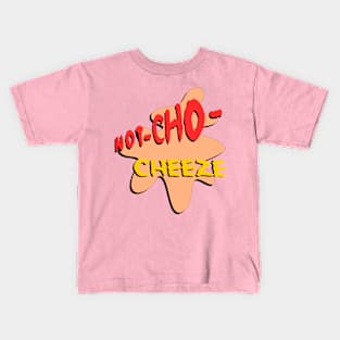 not your cheeze Kids T-Shirt